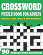 Crossword Puzzle Book For Adults: Large Print Crossword Puzzles For Senior Parents And Grandparents With Solutions To Enjoy Sunday Time - Paperback