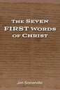 The Seven First Words of Christ - Paperback