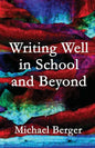 Writing Well in School and Beyond - Paperback