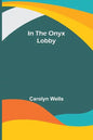 In the Onyx Lobby - Paperback