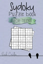 Sudoku Puzzle Book For Teens: Easy to Medium Sudoku Puzzles Including 330 Sudoku Puzzles with Solutions 5th Edition, Great Gift for Teens or Tweens - Paperback