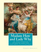 Madam How and Lady Why: or, First lessons in earth lore for children (illustrated): By Charles Kingsley - Paperback