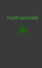 Plant Manager: CBD / Cannabis Therapy Diary With Guided Pages - Paperback