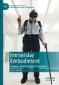 Immersive Embodiment: Theatres of Mislocalized Sensation - Paperback