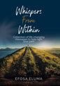 Whispers from Within: Collection of Life Changing Messages to Help Light Your Path - Hardcover