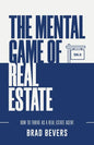 The Mental Game of Real Estate: How to Thrive as a Real Estate Agent - Paperback