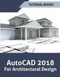 AutoCAD 2018 For Architectural Design - Paperback