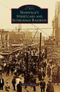 Nashville's Streetcars and Interurban Railways - Hardcover