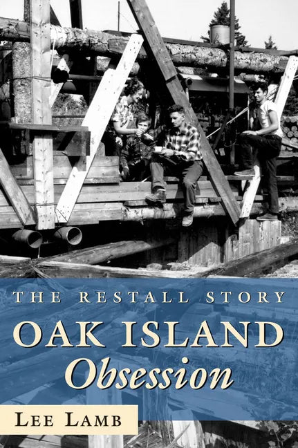 Oak Island Obsession: The Restall Story - Paperback