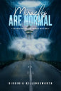 Miracles Are Normal: Co-Creating Through Oneness With God - Paperback