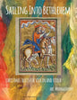 Sailing Into Bethlehem, Christmas Duets for Violin and Viola - Paperback