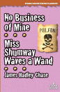 No Business of Mine / Miss Shumway Waves a Wand - Paperback