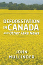 Deforestation in Canada and Other Fake News - Paperback