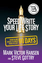Speed Write Your Life Story: From Blank Spaces to Great Pages in Just 90 Days - Paperback