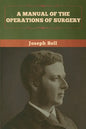A Manual of the Operations of Surgery - Paperback