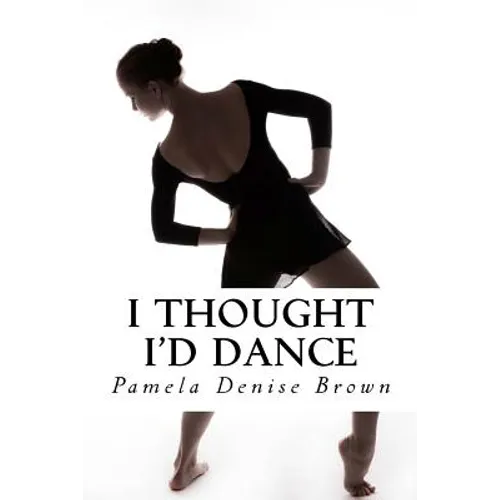 I Thought I'd Dance - Paperback
