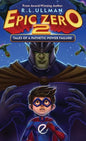Epic Zero 2: Tales of a Pathetic Power Failure - Hardcover