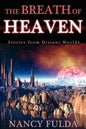 The Breath of Heaven: Stories from Distant Worlds - Paperback