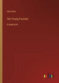 The Young Forester: in large print - Paperback