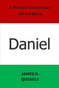 A Private Commentary on the Bible: Daniel - Paperback
