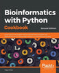 Bioinformatics with Python Cookbook - Second Edition: Learn how to use modern Python bioinformatics libraries and applications to do cutting-edge rese - Paperback