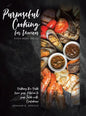 Purposeful Cooking for Novices: Even Mere Males - Hardcover