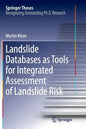 Landslide Databases as Tools for Integrated Assessment of Landslide Risk - Paperback