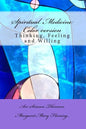 Spiritual Medicine: Thinking, Feeling and Willing (Full Colour version) - Paperback