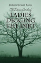 The Divine Circle of Ladies Digging the Dirt: The 9th Cass Shipton Adventure - Paperback