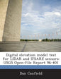 Digital Elevation Model Test for Lidar and Ifsare Sensors: Usgs Open-File Report 96-401 - Paperback