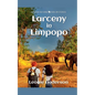 Larceny in Limpopo - Paperback