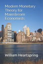 Modern Monetary Theory for Mainstream Economists - Paperback