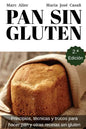 Pan Sin Gluten: Principios, técnicas y trucos para hacer pan, pizza, bizcochos, cupcakes y otras recetas sin gluten. - Paperback