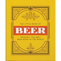The Little Book of Beer: Brewed to Perfection - Hardcover