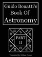 Guido Bonatti's Book Of Astronomy Part Two - Hardcover