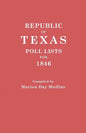 Republic of Texas: Poll Lists for 1846 - Paperback