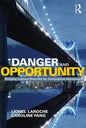 Danger and Opportunity: Bridging Cultural Diversity for Competitive Advantage - Paperback