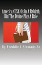 America (USA) Is In A Rebirth, Did The Divine Play A Role - Paperback