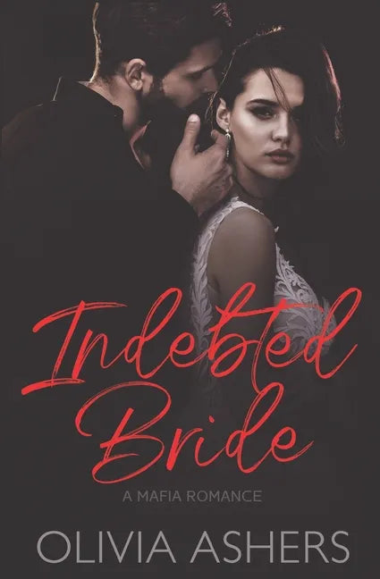 Indebted Bride: A Mafia Romance - Paperback