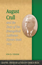 August Crull and the Story of the Lutheran Hymn-Book 1912 - Paperback