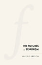 The Futures of Feminism - Paperback
