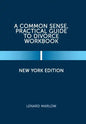 A Common Sense, Practical Guide to Divorce Workbook: New York Edition - Hardcover
