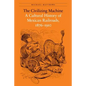 The Civilizing Machine: A Cultural History of Mexican Railroads, 1876-1910 - Paperback