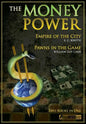 The Money Power: Empire of the City and Pawns in the Game - Paperback