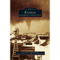 Kansas: In the Heart of Tornado Alley - Hardcover