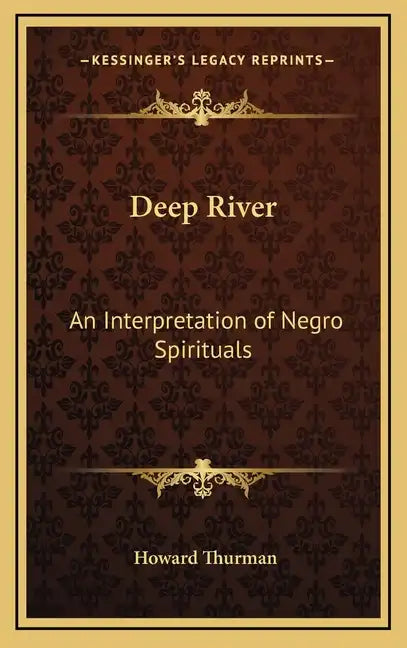 Deep River: An Interpretation of Negro Spirituals - Hardcover