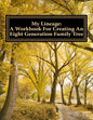 My Lineage: A Workbook For Creating An Eight Generation Family Tree - Paperback