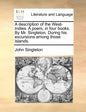 A Description of the West-Indies. a Poem, in Four Books. by Mr. Singleton. During His Excursions Among Those Islands. - Paperback