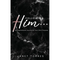 Following Him...: An Inspirational Journal for Your Life's Purpose - Paperback