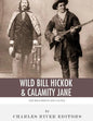 Wild Bill Hickok & Calamity Jane: The Wild West's Odd Couple - Paperback